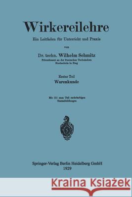 Wirkereilehre Ein Leitfaden Für Unterricht Und Praxis Schmitz, Wilhelm 9783662317501 Springer - książka