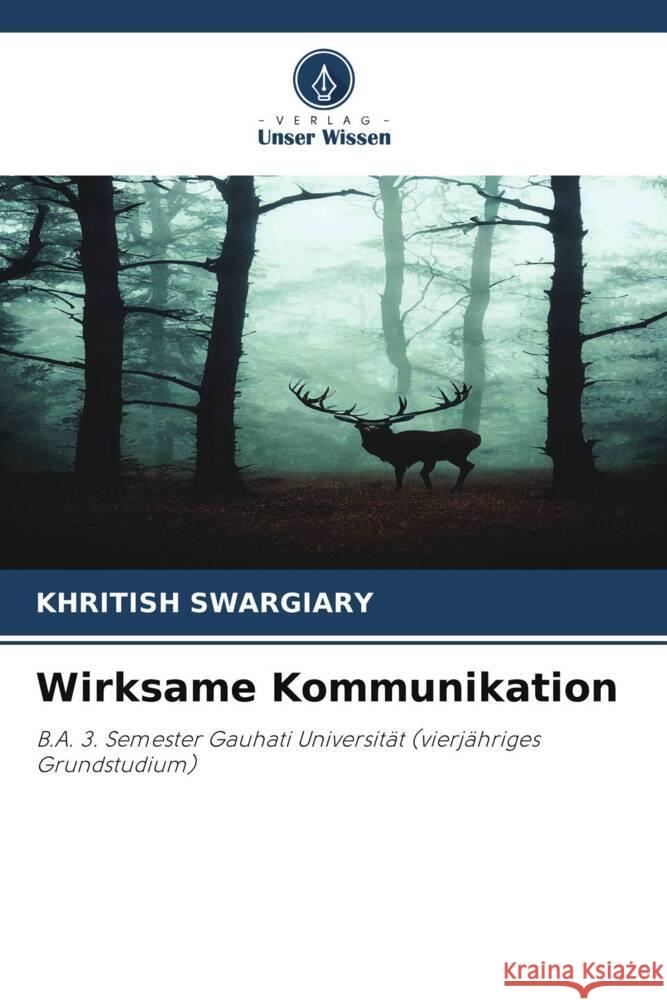 Wirksame Kommunikation Swargiary, Khritish 9786208546090 Verlag Unser Wissen - książka