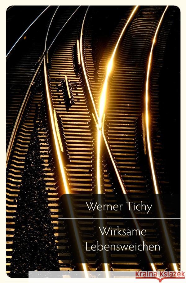 Wirksame Lebensweichen Tichy, Werner 9783754132807 epubli - książka