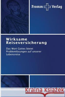 Wirksame Reiseversicherung Altpeter Gerda 9783841604644 Fromm Verlag - książka