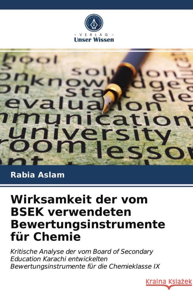 Wirksamkeit der vom BSEK verwendeten Bewertungsinstrumente für Chemie Aslam, Rabia 9786203997774 Verlag Unser Wissen - książka