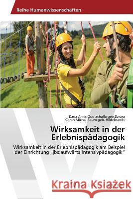 Wirksamkeit in der Erlebnispädagogik Quotschalla Geb Dziura Daria Anna 9783639844641 AV Akademikerverlag - książka