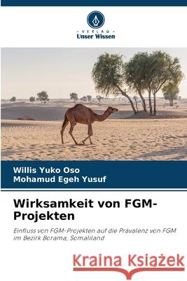 Wirksamkeit von FGM-Projekten Yuko Oso, Willis, Egeh Yusuf, Mohamud 9786209040054 Verlag Unser Wissen - książka