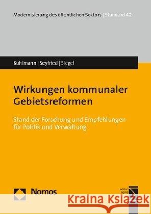 Wirkungen Kommunaler Gebietsreformen: Stand Der Forschung Und Empfehlungen Fur Politik Und Verwaltung Kuhlmann, Sabine 9783848746835 Nomos - książka