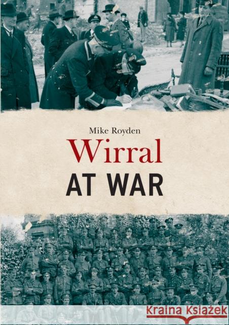 Wirral at War Mike Royden 9781445675220 Amberley Publishing - książka