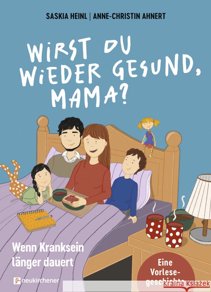 Wirst du wieder gesund, Mama? Heinl, Saskia 9783761569184 Neukirchener Verlag - książka