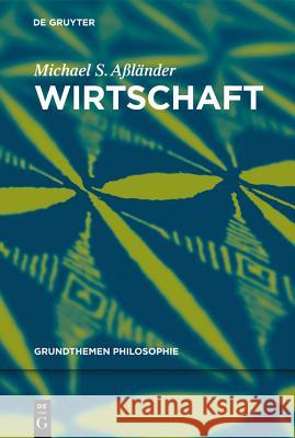 Wirtschaft Michael S Aßländer 9783110306200 de Gruyter - książka