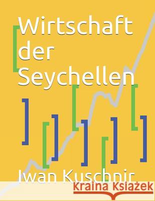 Wirtschaft der Seychellen Kuschnir, Iwan 9781798081563 Independently Published - książka