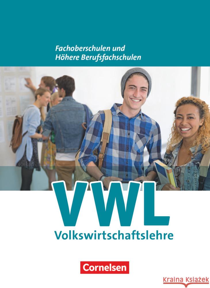 Wirtschaft für Fachoberschulen und Höhere Berufsfachschulen - VWL - Allgemeine Ausgabe (5., überarbeitete Auflage) Schülerbuch Brettschneider, Volker, Kaiser, Franz-Josef, Redeker, Dorothe 9783064515741 Cornelsen Verlag - książka