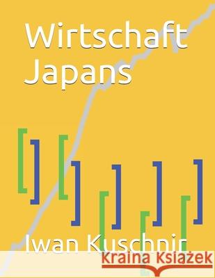 Wirtschaft Japans Iwan Kuschnir 9781797941622 Independently Published - książka