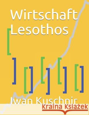Wirtschaft Lesothos Iwan Kuschnir 9781797998039 Independently Published - książka