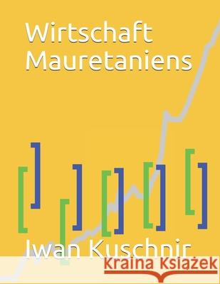 Wirtschaft Mauretaniens Iwan Kuschnir 9781798005088 Independently Published - książka