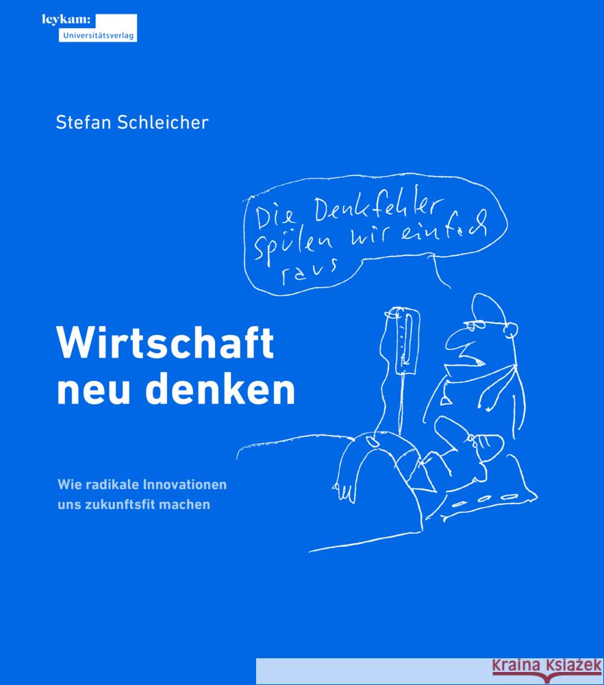 Wirtschaft neu denken Schleicher, Stefan 9783701105427 Leykam - książka