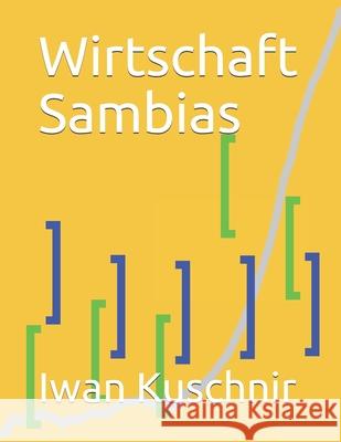 Wirtschaft Sambias Iwan Kuschnir 9781798167885 Independently Published - książka