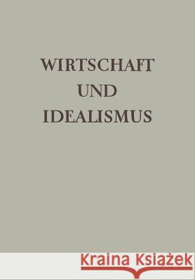 Wirtschaft Und Idealismus Herrn Dr Alfred Giesecke 9783663151845 Vieweg+teubner Verlag - książka