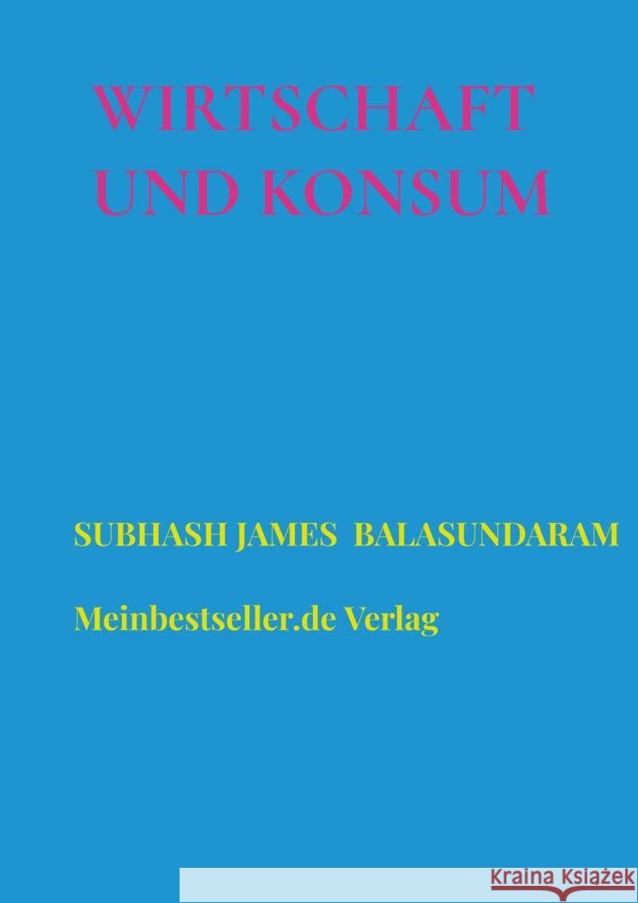 Wirtschaft und Konsum Balasundaram , Subhash James 9789403640242 Bookmundo - książka