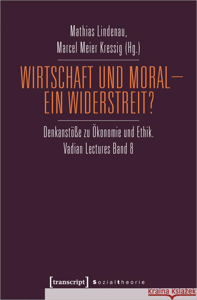 Wirtschaft und Moral - Ein Widerstreit?  9783837661484 transcript Verlag - książka