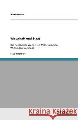 Wirtschaft und Staat Alexis Demos 9783640642380 Grin Verlag - książka