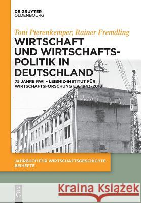 Wirtschaft und Wirtschaftspolitik in Deutschland Pierenkemper, Toni 9783110567632 Walter de Gruyter - książka