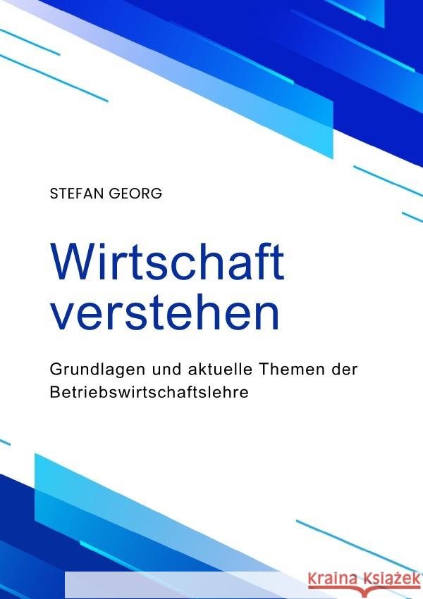 Wirtschaft verstehen GEORG, STEFAN 9783759838896 epubli - książka