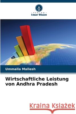 Wirtschaftliche Leistung von Andhra Pradesh Mallesh, Ummalla 9786202460729 Verlag Unser Wissen - książka