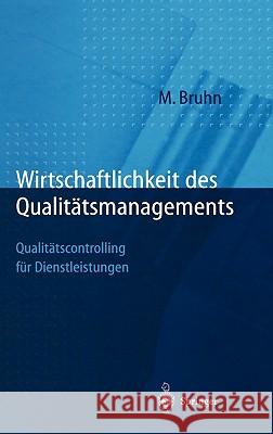 Wirtschaftlichkeit Des Qualitätsmanagements: Qualitätscontrolling Für Dienstleistungen Georgi, D. 9783540630333 Springer, Berlin - książka