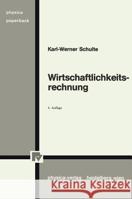 Wirtschaftlichkeitsrechnung Karl-Werner Schulte 9783790803426 Springer - książka