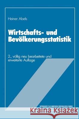 Wirtschafts- und Bevölkerungsstatistik Abels, Heiner 9783409638937 Gabler Verlag - książka