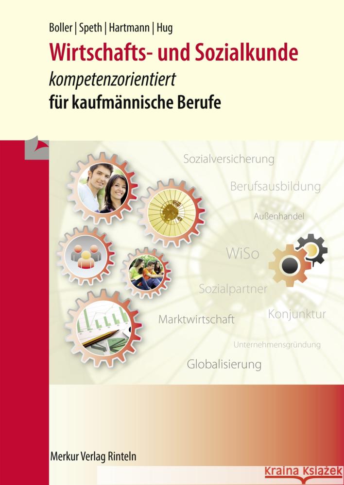 Wirtschafts- und Sozialkunde - kompetenzorientiert Boller, Eberhard, Speth, Hermann, Hartmann, Gernot 9783812010788 Merkur - książka