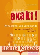 Wirtschafts- und Sozialkunde für das Lebensmittelhandwerk Lötzerich, Roland Schneider, Peter-J.  9783142254005 Westermann Berufsbildung - książka