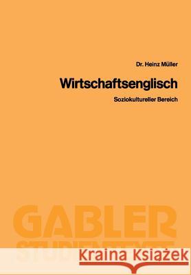 Wirtschaftsenglisch: Soziokultureller Bereich Heinz Muller 9783409001946 Gabler Verlag - książka