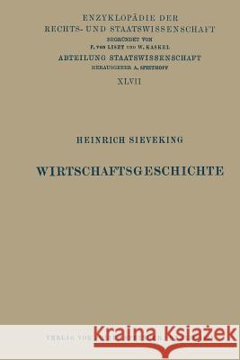 Wirtschaftsgeschichte Heinrich Sieveking Eduard Kohlrausch Walter Kaskel 9783642982194 Springer - książka