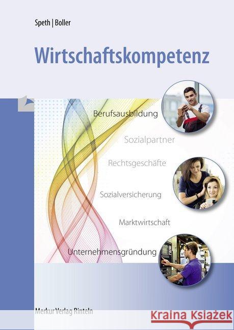 Wirtschaftskompetenz Boller, Eberhard; Speth, Hermann 9783812006910 Merkur - książka