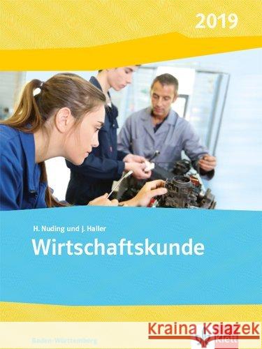 Wirtschaftskunde, Ausgabe Baden-Württemberg 2020 - Schülerbuch Nuding, Helmut; Haller, Josef 9783128827544 Klett - książka