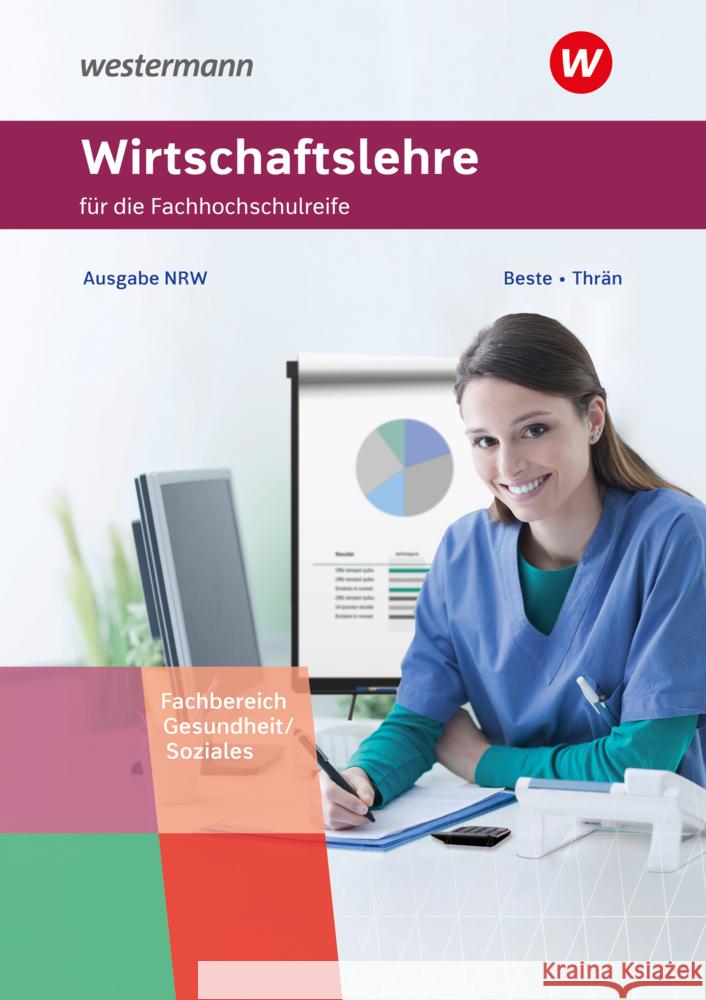 Wirtschaftslehre für die Fachhochschulreife - Nordrhein-Westfalen Thrän, Volker, Beste, Johannes 9783427118220 Bildungsverlag EINS - książka