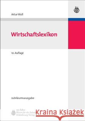 Wirtschaftslexikon: Jubiläumsausgabe Artur Woll 9783486587272 Walter de Gruyter - książka