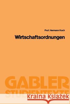 Wirtschaftsordnungen Hermann Koch 9783409001168 Gabler Verlag - książka