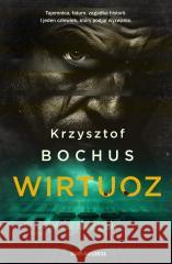 Wirtuoz Krzysztof Bochus 9788383296203 Skarpa Warszawska - książka