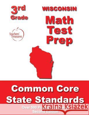 Wisconsin 3rd Grade Math Test Prep: Common Core State Standards Teachers' Treasures 9781500199159 Createspace - książka
