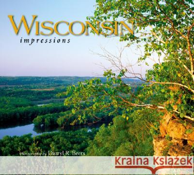 Wisconsin Impressions Darryl R. Beers 9781560373780 Farcountry Press - książka
