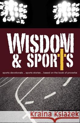 Wisdom & Sports Robert B. Walker 9780984467051 Sports Spectrum Publishing - książka