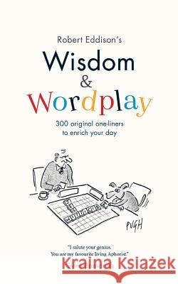 Wisdom & Wordplay Robert Eddison 9781912256266 Filament Publishing - książka