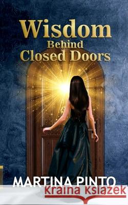 Wisdom behind closed Doors Martina Pinto 9789354586170 Becomeshakeaspeare.com - książka