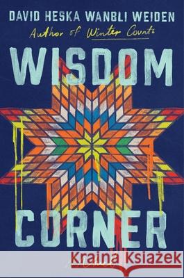 Wisdom Corner David Heska Wanbli Weiden 9780062968982 Ecco Press - książka