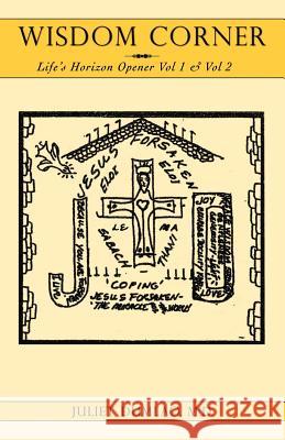 Wisdom Corner: Life's Horizon Opener Vol 1 & Vol 2 Dumlao, Juliet 9781469700090 iUniverse.com - książka