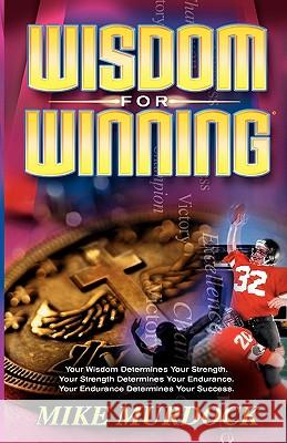 Wisdom For Winning Murdock, Mike 9781563942181 Wisdom International - książka