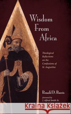 Wisdom From Africa Ronald D Burris, J Alfred Smith, Sr 9781498279505 Wipf & Stock Publishers - książka