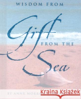 Wisdom from Gift from the Sea [With Silver-Plated Charm] Anne Morrow Lindbergh 9780880885430 Peter Pauper Press - książka