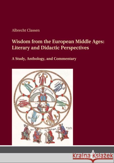 Wisdom from the European Middle Ages: Literary and Didactic Perspectives Albrecht Classen   9783631865224 Peter Lang AG - książka