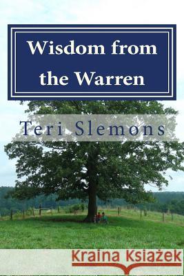 Wisdom from the Warren Teri Slemons 9781484086889 Createspace - książka